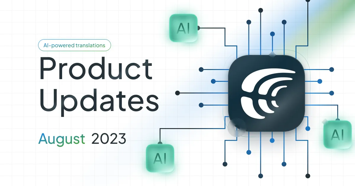 What's New at Crowdin Localization Software: July 2023 Roundup