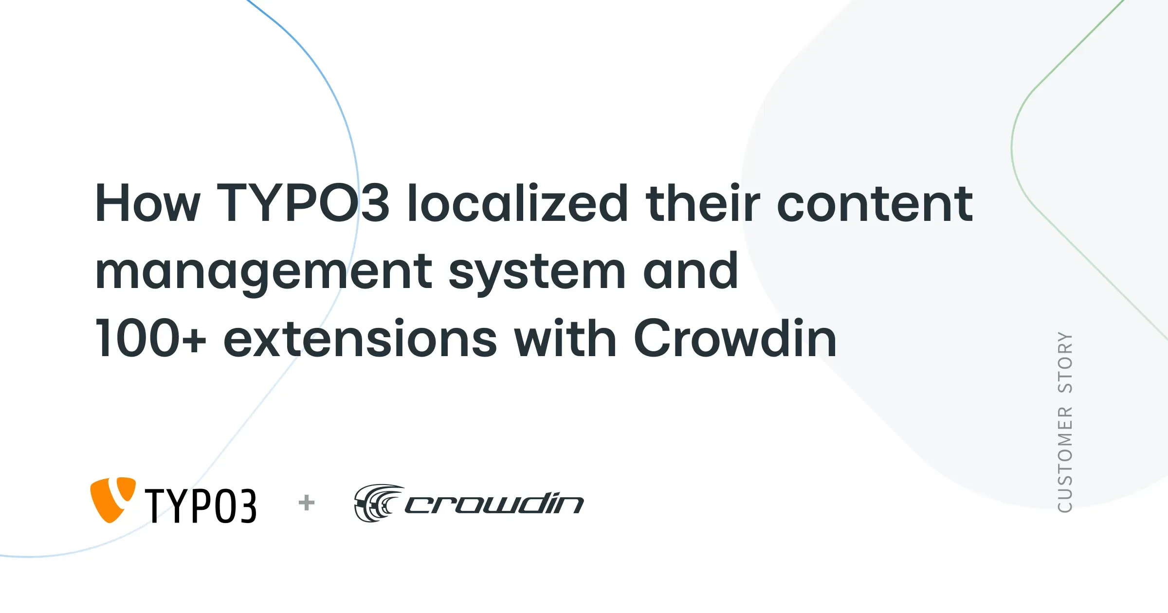 How TYPO3 localized their content management system and 100+ extensions with Crowdin