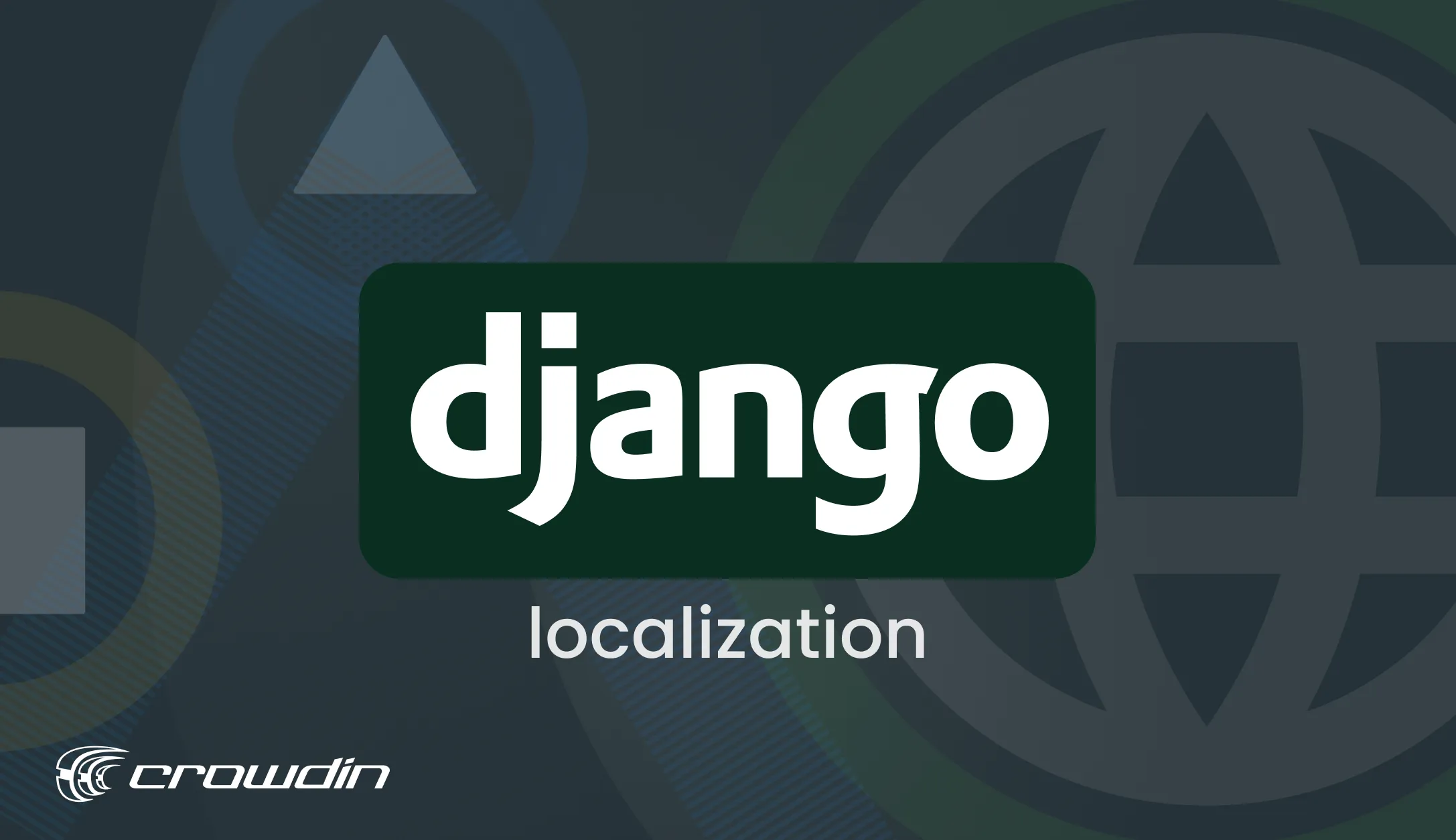 Django Translation: Agile Localization for Developers